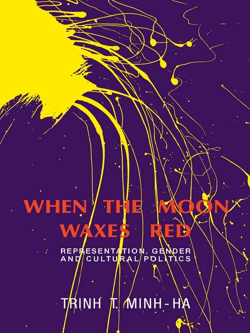 Title details for When the Moon Waxes Red by Trinh T. Minh-ha - Available